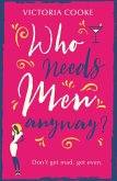 Who Needs Men Anyway? (eBook, ePUB) Who Needs Men Anyway? (eBook, ePUB)