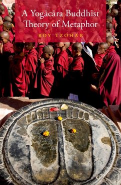 A Yog=ac=ara Buddhist Theory of Metaphor (eBook, ePUB) - Tzohar, Roy