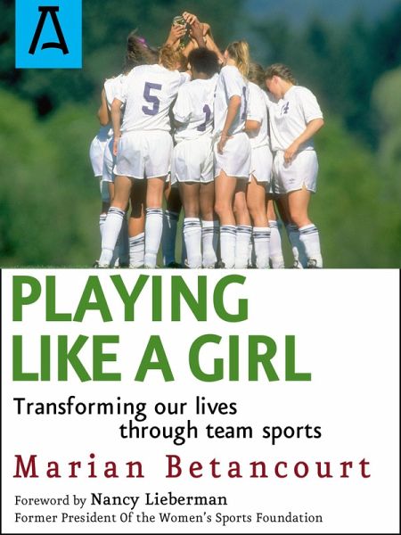 Playing Like a Girl (eBook, ePUB) Playing Like a Girl (eBook, ePUB)