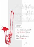 The Techniques of Trombone Playing / Die Spieltechnik der Posaune (eBook, PDF)