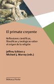 El primate creyente (eBook, ePUB)