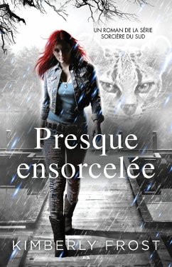 Presque ensorcelee (eBook, ePUB) - Kimberly Frost, Frost