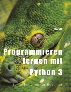 Programmieren lernen mit Python 3 (eBook, ePUB) - B., Mark