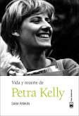 Vida y muerte de Petra Kelly (eBook, ePUB)