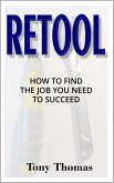RETOOL: How to Find the Job You Need to Succeed (eBook, ePUB)