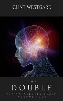 The Double (The Sojourners Cycle, #4) (eBook, ePUB) - Westgard, Clint