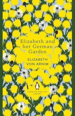 Elizabeth and her German Garden (eBook, ePUB) - Arnim, Elizabeth von