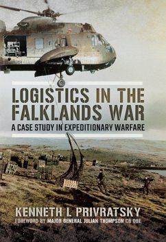 Logistics in the Falklands War (eBook, ePUB) - Privratsky, Kenneth L.