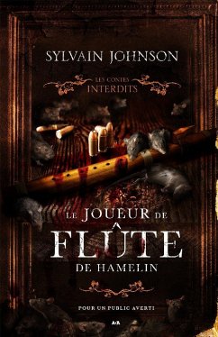 Les contes interdits - Le joueur de flute de Hamelin (eBook, ePUB) - Sylvain Johnson, Johnson