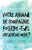 Votre animal de compagnie possede-t-il un sixieme sens? (eBook, ePUB)