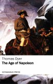 The Age of Napoleon (eBook, ePUB) The Age of Napoleon (eBook, ePUB)