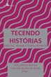 Tecendo Histórias (eBook, ePUB) - Bild 1