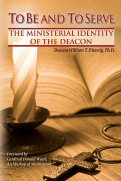 To Be and To Serve (eBook, ePUB) - Ditewig, William T.