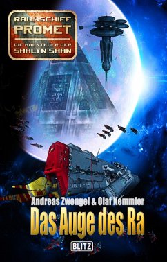 Raumschiff Promet - Die Abenteuer der Shalyn Shan 08: Das Auge des Ra (eBook, ePUB) - Zwengel, Andreas; Kemmler, Olaf