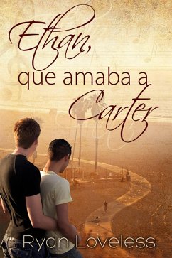 Ethan, que amaba a Carter (eBook, ePUB) - Loveless, Ryan