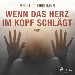 Wenn das Herz im Kopf schlägt (Ungekürzt) (MP3-Download) - Borrmann, Mechtild