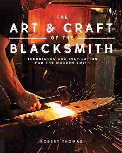 The Art and Craft of the Blacksmith (eBook, ePUB) - Thomas, Robert