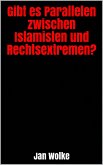 Gibt es Parallelen zwischen Islamisten und Rechtsextremen? (eBook, ePUB)