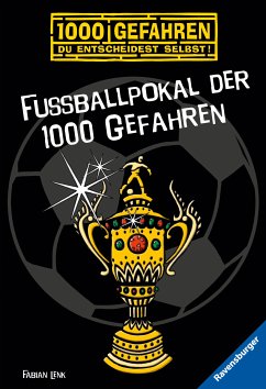 Fußballpokal der 1000 Gefahren / 1000 Gefahren Bd.47 (eBook, ePUB) - Lenk, Fabian