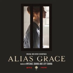 Alias Grace (Original Mini Series Soundtrack) - Danna,Mychael & Jeff