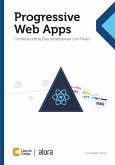 Progressive Web Apps (eBook, ePUB)