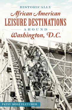 Cover Historically African American Leisure Destinations Around Washington, D.C. (eBook, ePUB)