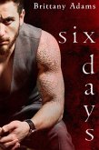 Six Days (Sexy Killers) (eBook, ePUB)
