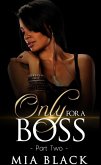 Only For A Boss 2 (Loving a boss series, #2) (eBook, ePUB)