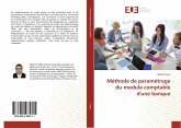 Méthode de paramétrage du module comptable d'une banque Méthode de paramétrage du module comptable d'une banque