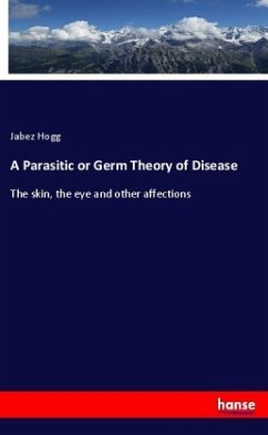 A Parasitic or Germ Theory of Disease