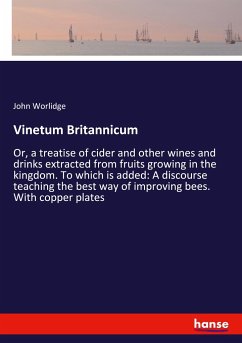 Vinetum Britannicum - Worlidge, John