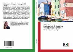 Motivazioni di viaggio e immagine del Veneto - Dalle Molle, Liu