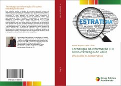 Tecnologia da Informação (TI) como estratégia de valor - D`Ávila, Ricardo Augusto Cunha