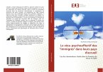 Le vécu psychoaffectif des &quote;immigrés&quote; dans leurs pays d'accueil