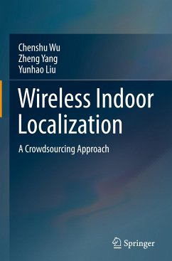 Wireless Indoor Localization - Wu, Chenshu;Yang, Zheng;Liu, Yunhao