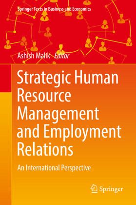 Strategic Human Resource Management and Employment Relations Strategic Human Resource Management and Employment Relations