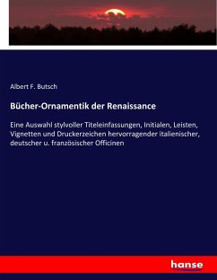 Bücher-Ornamentik der Renaissance - Butsch, Albert F.