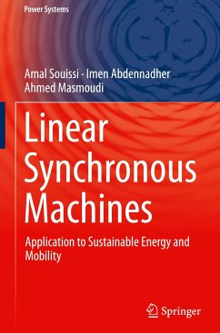 Linear Synchronous Machines - Souissi, Amal;Abdennadher, Imen;Masmoudi, Ahmed