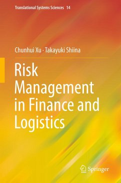 Risk Management in Finance and Logistics - Xu, Chunhui;Shiina, Takayuki