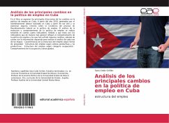 Análisis de los principales cambios en la política de empleo en Cuba - Colas Grinan, Sara