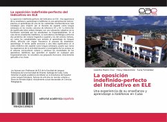 La oposición indefinido-perfecto del Indicativo en ELE