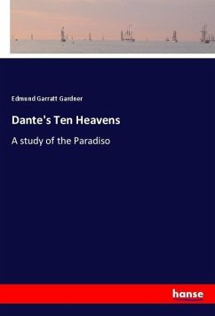 Dante's Ten Heavens - Gardner, Edmund Garratt