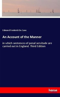 An Account of the Manner - Du Cane, Edmund Frederick