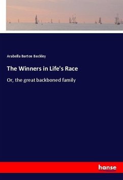 The Winners in Life's Race - Buckley, Arabella Burton