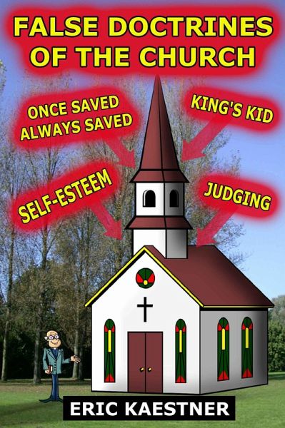 False Doctrines Of The Church (eBook, ePUB) False Doctrines Of The Church (eBook, ePUB)