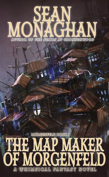 The Map Maker of Morgenfeld (eBook, ePUB) The Map Maker of Morgenfeld (eBook, ePUB)