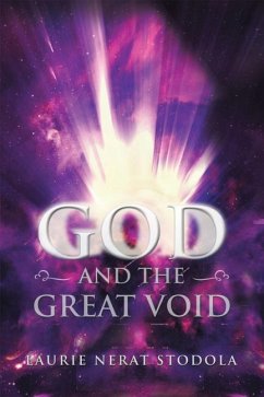 God and the Great Void - Stodola, Laurie Nerat