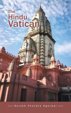 The Hindu Vatican - Agarwal, Suresh Chandra