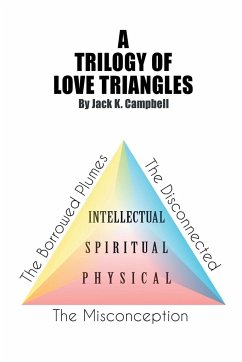 A Trilogy of Love Triangles - Campbell, Jack K.