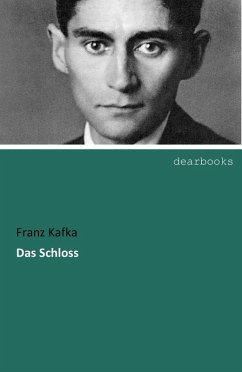 Das Schloss - Kafka, Franz